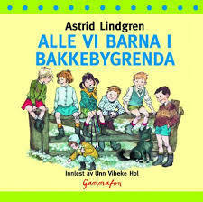 Alle vi barna i Bakkebygrenda by Astrid Lindgren