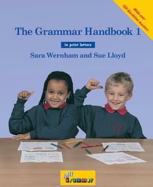 The Grammar 1 Handbook: In Print Letters (American English Edition) by Sara Wernham, Sue Lloyd