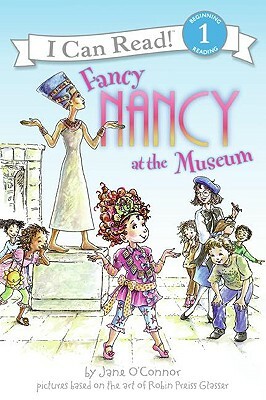 Fancy Nancy at the Museum by Jane O'Connor