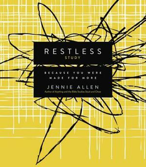 Restless, Study Guide: Because You Were Made for More by Jennie Allen