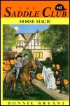 Horse Magic by Bonnie Bryant