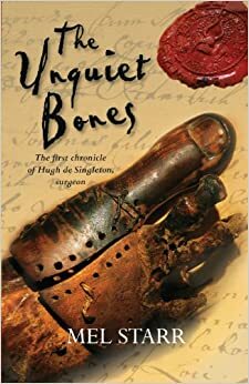 The Unquiet Bones by Mel Starr