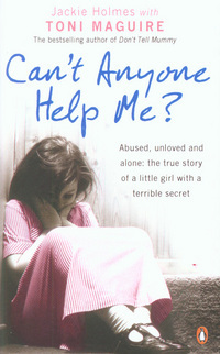 Can't Anyone Help Me? by Toni Maguire, Jackie Holmes