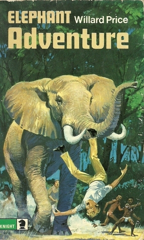 Elephant Adventure by Willard Price