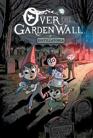 Over The Garden Wall Original Graphic Novel: Distillatoria by Jonathan Case, Pat McHale, Jim Campbell