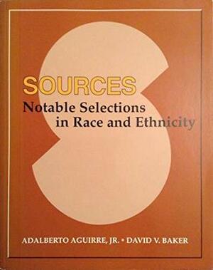 Sources by Adalberto Aguirre Jr., David V. Baker