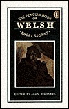 The Penguin Book of Welsh Short Stories by Various, Alun Richards