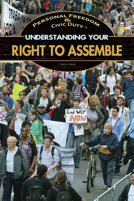 Understanding Your Right to Assemble by Carol Hand