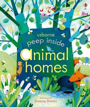 Peep Inside Animal Homes by Anna Milbourne