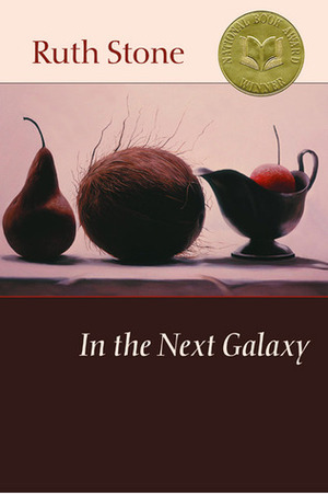 In the Next Galaxy by Ruth Stone