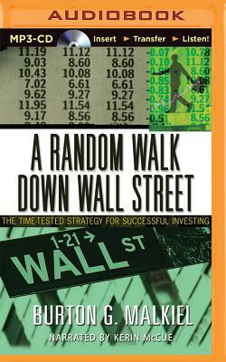 A Random Walk Down Wall Street: The Time-Tested Strategy for Succesful Investing by Burton G. Malkiel