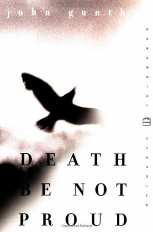 Death Be Not Proud by John Gunther