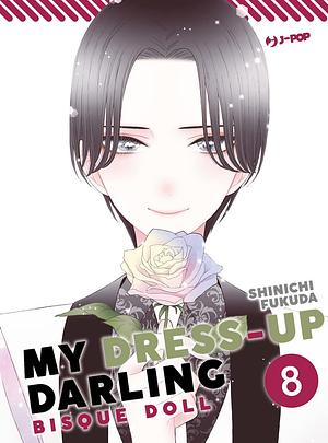 My Dress-Up Darling: Bisque Doll, Vol. 8 by Shinichi Fukuda, Roberto Marzano