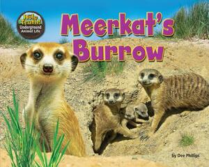 Meerkat's Burrow by Dee Phillips