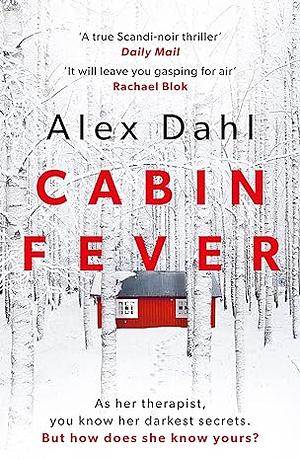 Cabin Fever by Alex Dahl