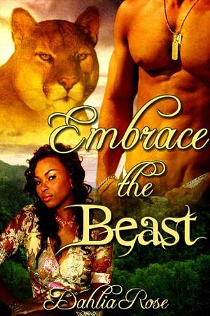 Embrace the Beast by Dahlia Rose