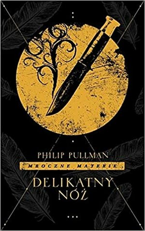 Delikatny nóż by Philip Pullman
