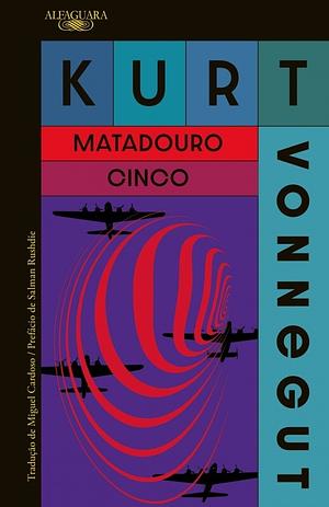 Matadouro Cinco by Kurt Vonnegut