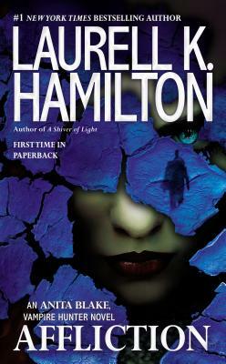 Affliction by Laurell K. Hamilton