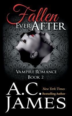 Fallen Ever After by A. C. James
