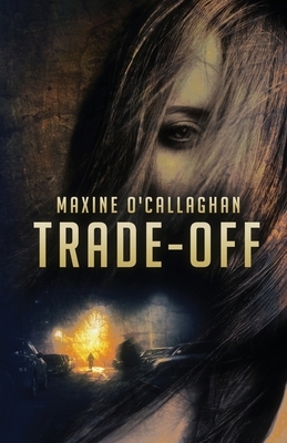 Trade-Off: A Delilah West Thriller by Maxine O'Callaghan