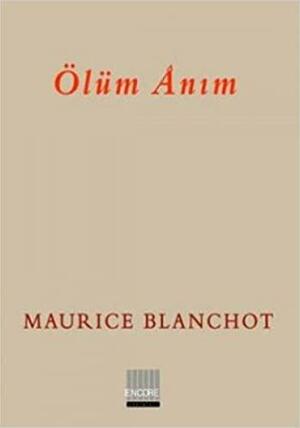 Ölüm Anım by Maurice Blanchot