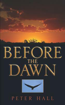 Before the Dawn by Peter Hall