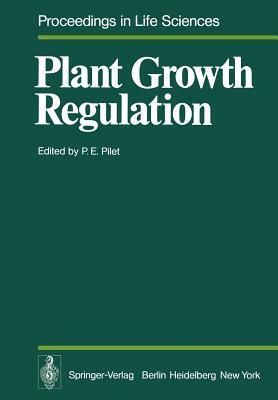 Plant Growth Regulation: Proceedings of the 9th International Conference on Plant Growth Substances Lausanne, August 30 - September 4, 1976 by 