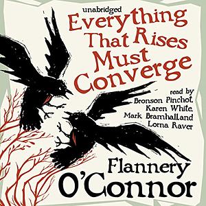 Everything That Rises Must Converge: Stories by Flannery O'Connor, Robert Fitzgerald