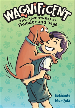 Wagnificent: The Adventures of Thunder and Sage by Bethanie Deeney Murguia