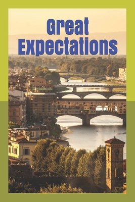 Great Expectations: New Edition - Great Expectations by Charles Dickens by Charles Dickens, Evergreen Literature Books