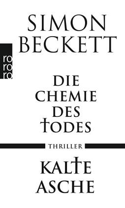 Die Chemie des Todes by Simon Beckett