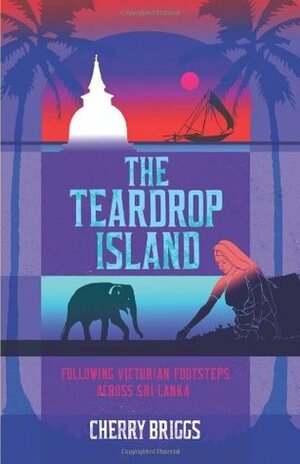 The Teardrop Island by Cherry Briggs