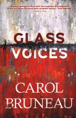 Glass Voices: 10th Anniversary Edition by Carol Bruneau