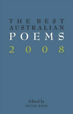 The best Australian poems 2008 by Peter Rose
