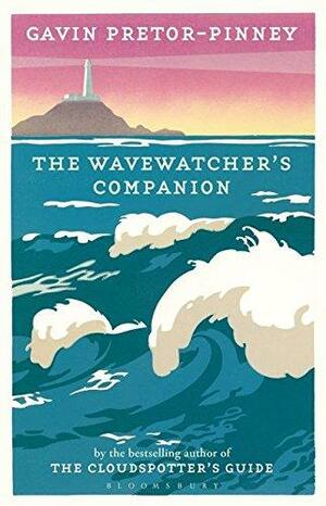 The Wavewatcher's Companion by Gavin Pretor-Pinney