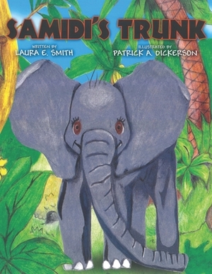 Samidi's Trunk by Laura E. Smith