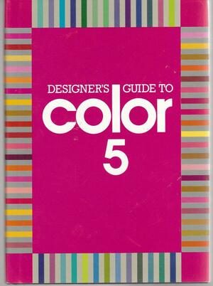 Designer's Guide to Color 5 by Yumi Takahashi, Ikuyoshi Shibukawa