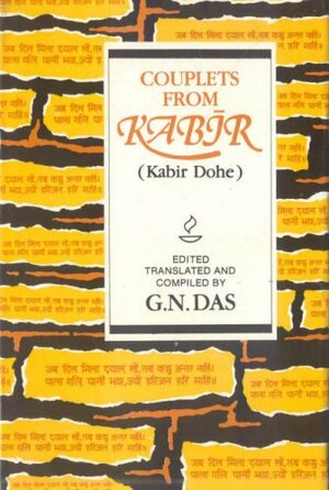 Couplets From Kabir; Kabir Dohe by Kabir