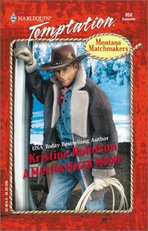 A Man for Maggie Moore by Kristine Rolofson