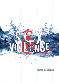 Sex & Violence by Carrie Mesrobian