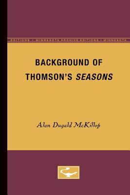 Background of Thomson's Seasons by Alan Dugald McKillop