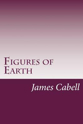 Figures of Earth by James Branch Cabell