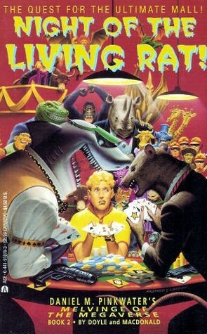 Night of the Living Rat! by James D. Macdonald, Annamaria MacDonald, Daniel Pinkwater, Debra Doyle