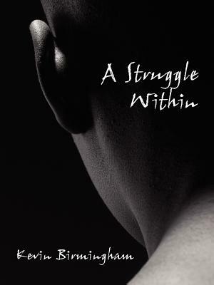 A Struggle Within by Kevin Birmingham
