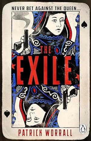 The Exile by Patrick Worrall, Patrick Worrall