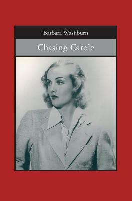 Chasing Carole by Barbara Washburn