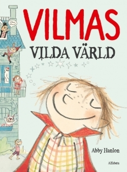 Vilmas vilda värld by Abby Hanlon, Caroline Bruce