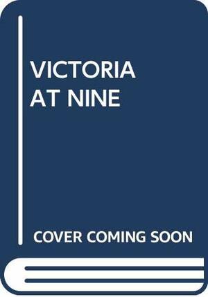 Victoria at Nine by Don Robertson