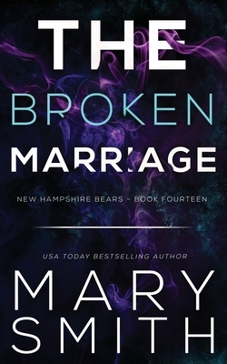 The Broken Marriage by Mary Smith